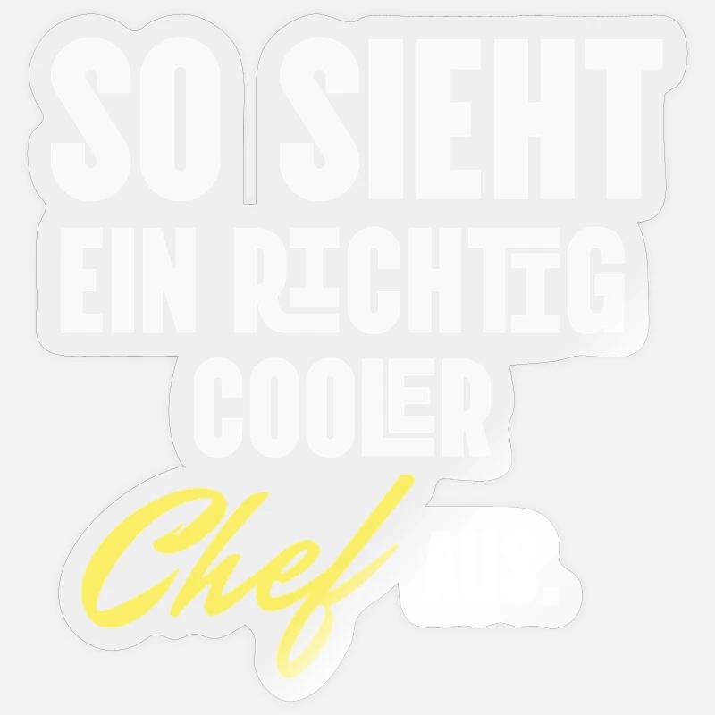 So sieht ein echt cooler Chef aus Sticker Größe S (10 x 10 cm)