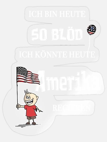 So blöd – ich könnte Präsident werden - Sticker Größe S (10 x 10 cm) - Transparent glänzend