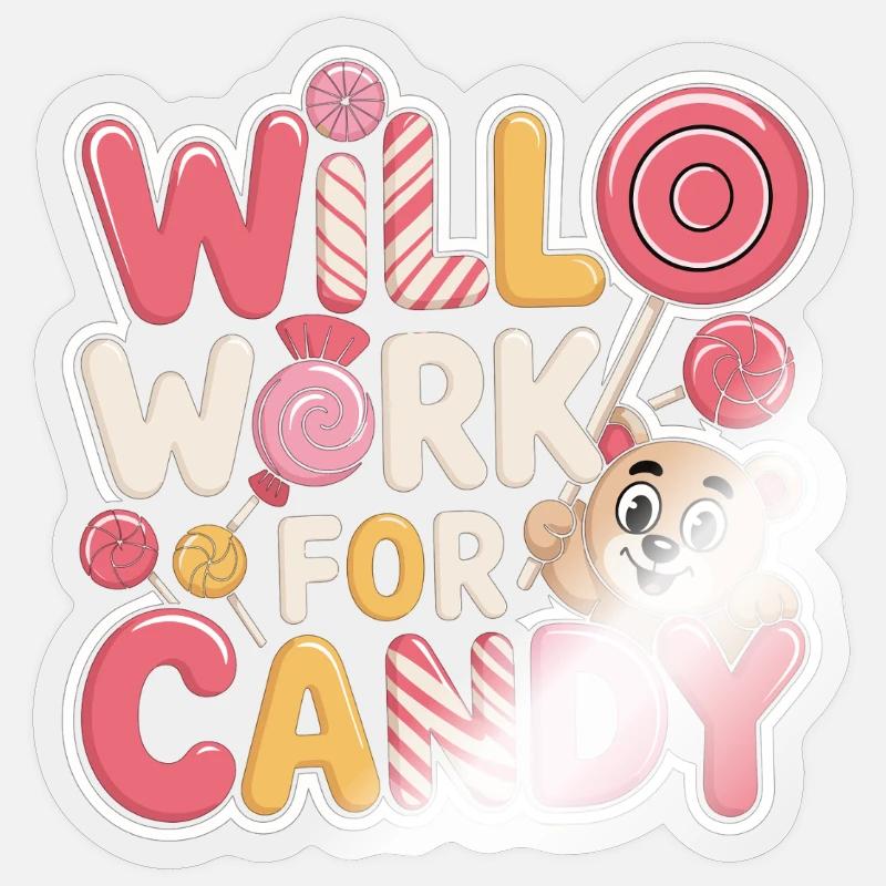 Will Work for Candy – Süßes Kinder Süßigkeiten Sticker Größe S (10 x 10 cm)