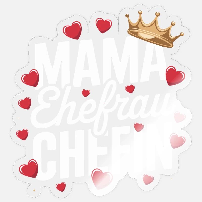  Mama Ehefrau Chefin Krone Herzen Spruch Muttertag Sticker Größe S (10 x 10 cm)