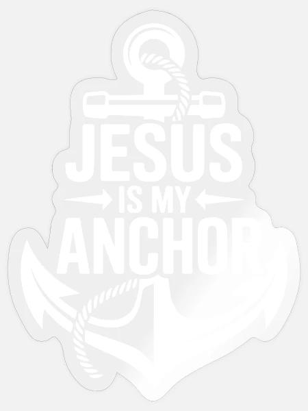 Jesus ist mein Ankerglaube - Sticker Größe S (10 x 10 cm) - Transparent glänzend