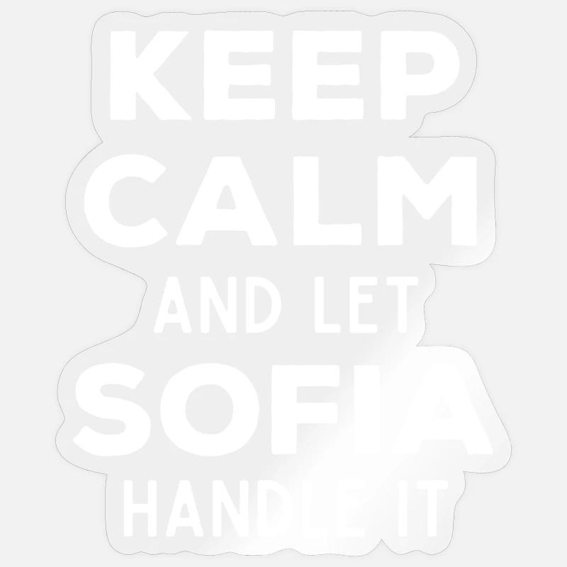 Keep Calm Lass Sofia das regeln Lustiger Spruch Sticker Größe S (10 x 10 cm)