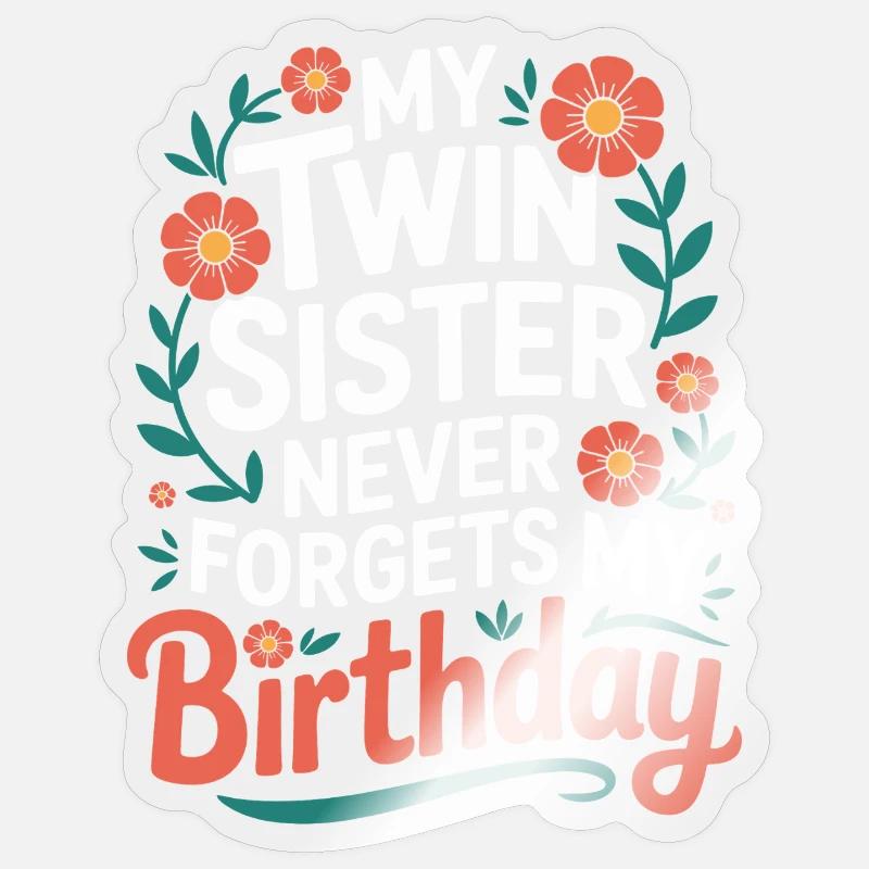 Zwillinge Zwillingsschwester Geburtstag - Sticker Größe S (10 x 10 cm) - Transparent glänzend