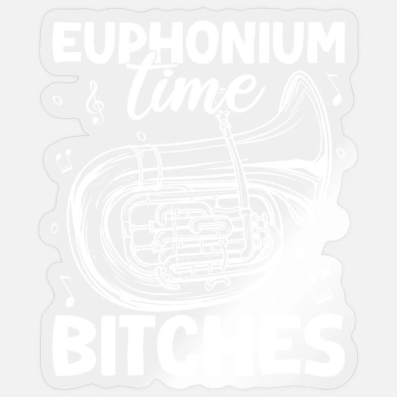 Bariton Player Time Bitches Euphonium - Sticker Größe S (10 x 10 cm) - Transparent glänzend