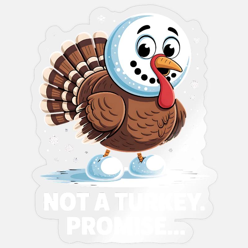 No turkey for dinner - Sticker size S (10 x 10 cm) - transparent glossy