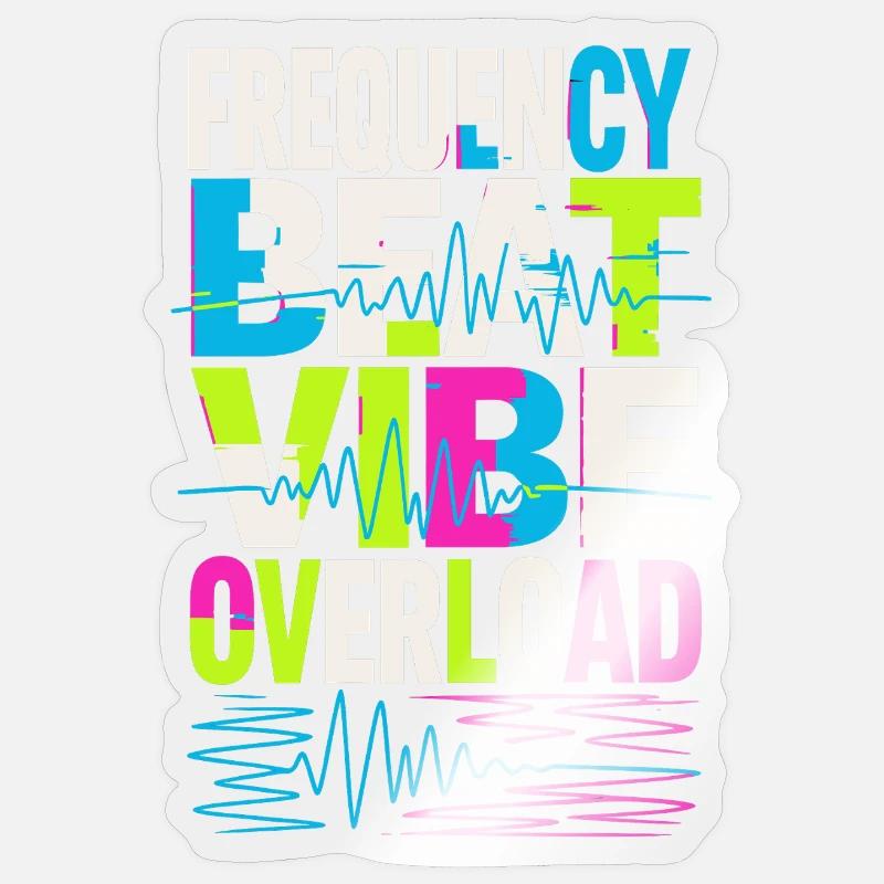 Frequency Beat Vibe Overload Design - Sticker Größe S (10 x 10 cm) - Transparent glänzend