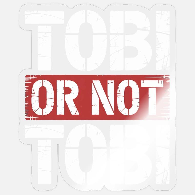 Tobi oder nicht Tobi Sticker Größe S (10 x 10 cm)