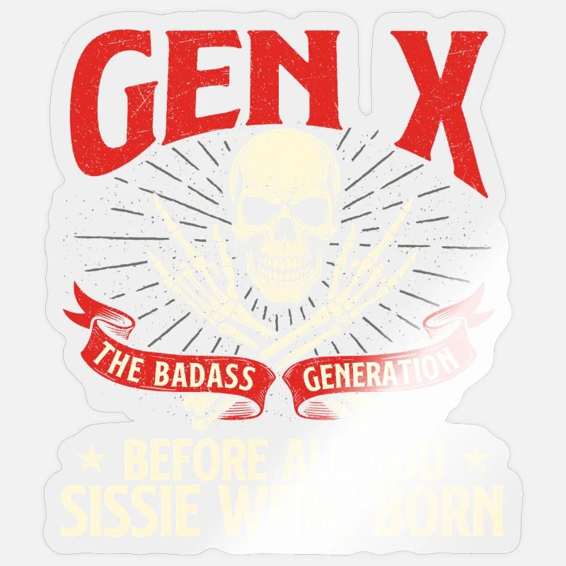 Gen X Badass Generation Rétro Nostalgie Citation Sticker taille S (10 x 10 cm)