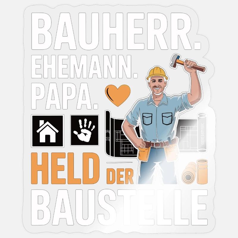 Held der Baustelle – Papa, Ehemann & Bauherr - Sticker Größe S (10 x 10 cm) - Transparent glänzend