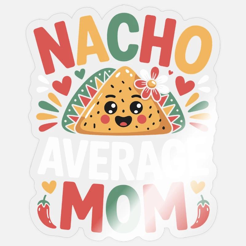 Nacho Maman Moyenne Drôle - Sticker taille S (10 x 10 cm) - brillant transparent