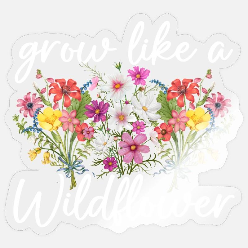 Grandir comme une fleur sauvage - Sticker taille S (10 x 10 cm) - brillant transparent