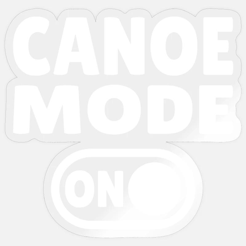 Canoe Mode ON - Sticker size S (10 x 10 cm) - transparent glossy