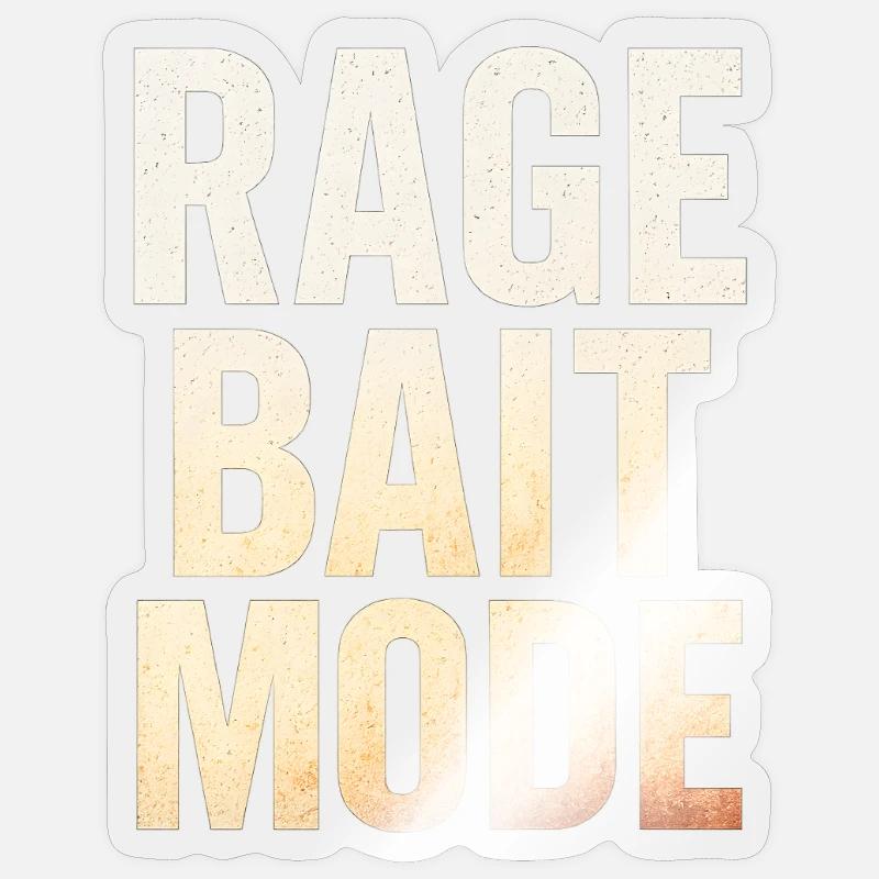 Rage Bait Mode, Funny Saying  Sticker size S (10 x 10 cm)