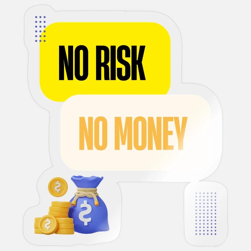 Pas de Risque Pas d Argent Sticker taille S (10 x 10 cm)