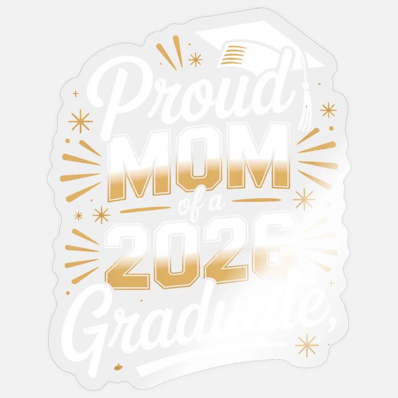 Stolze Mutter eines Absolventen von 2026 Sticker Größe S (10 x 10 cm)