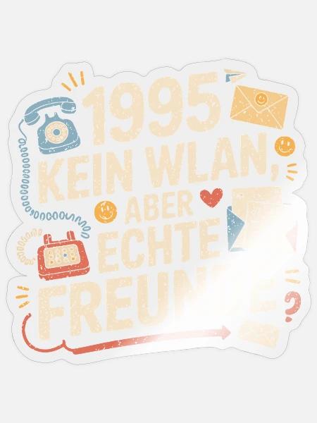 1995 Kein WLAN Aber Echte Freunde - Sticker Größe S (10 x 10 cm) - Transparent glänzend