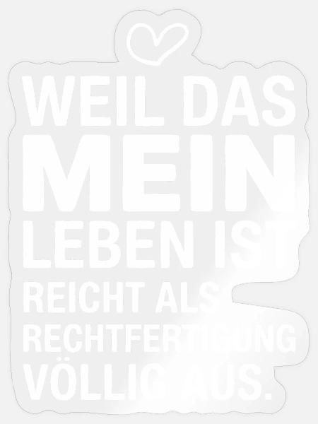 Mein Leben, meine Entscheidung – Statement - Sticker Größe S (10 x 10 cm) - Transparent glänzend