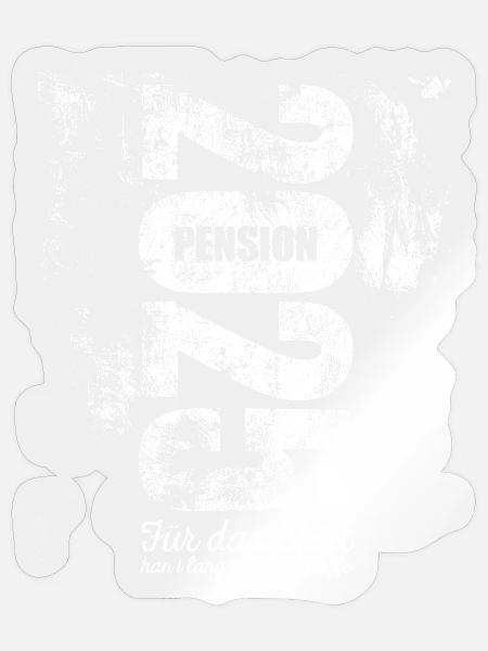 Pension 2025 | han i lang müese schaffe - Sticker Größe S (10 x 10 cm) - Transparent glänzend