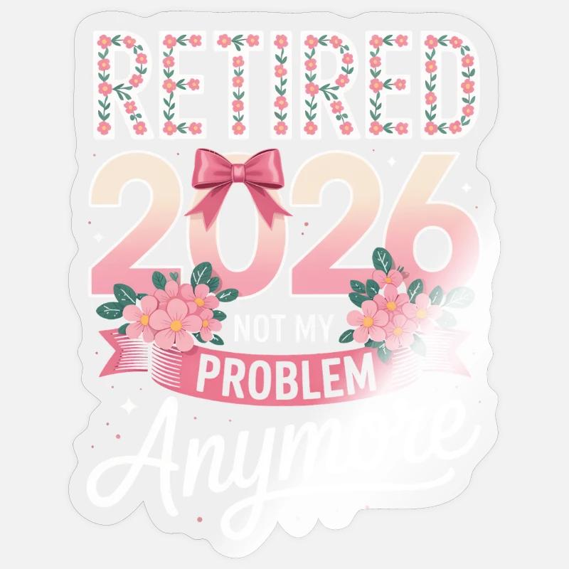 Retraité 2026 : Munitions Not My Problem Sticker taille S (10 x 10 cm)