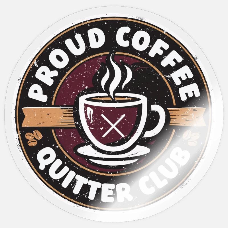 Coffee withdrawal decaffeinated ex-coffee drinker - Sticker size S (10 x 10 cm) - transparent glossy