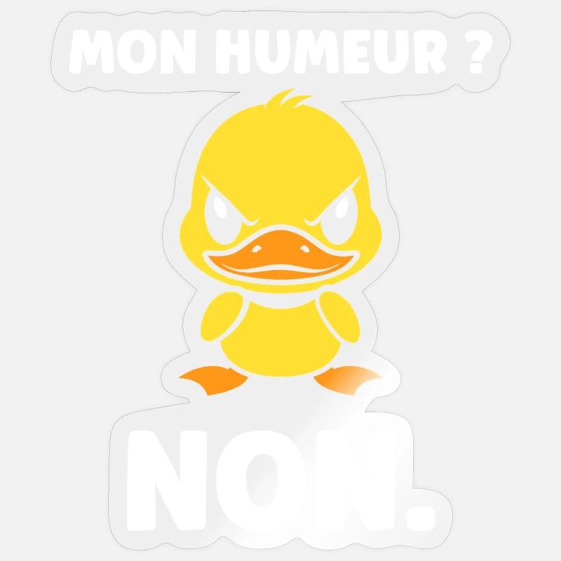 Grumpy Duck My Mood NO Sticker size S (10 x 10 cm)