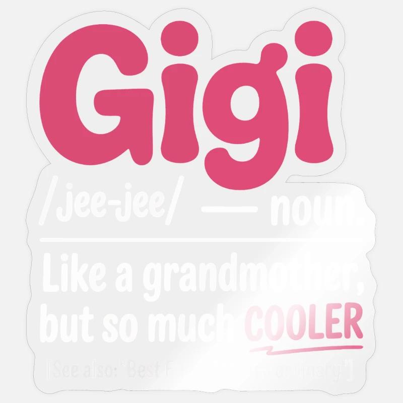 Gigi Cooler Großmutter Spruch Sticker Größe S (10 x 10 cm)