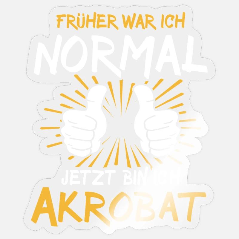 Akrobat Spruch - Sticker Größe S (10 x 10 cm) - Transparent glänzend