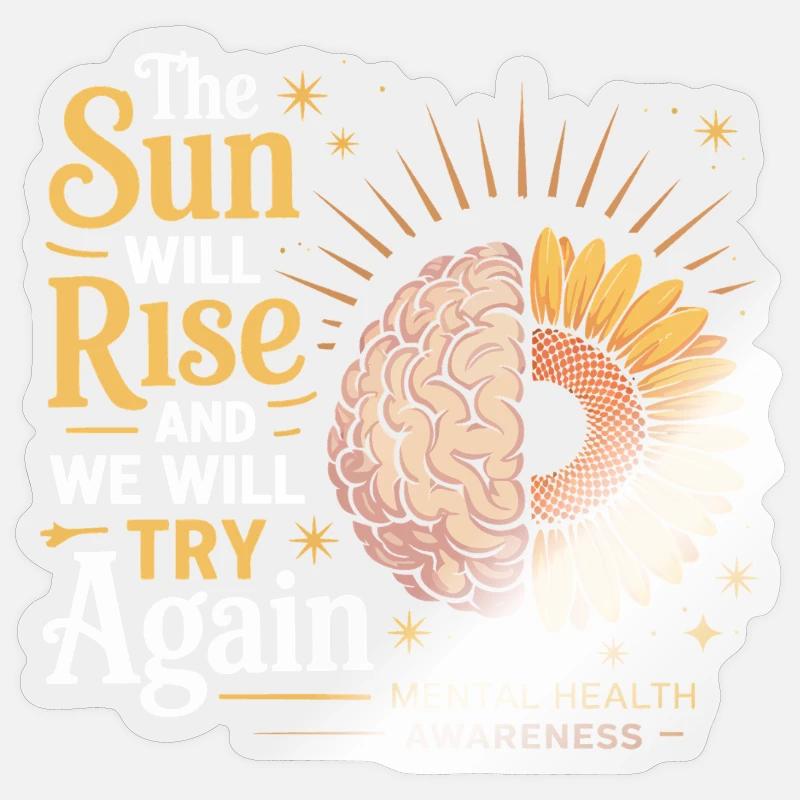 Sun rises, we keep trying - Sticker size S (10 x 10 cm) - transparent glossy