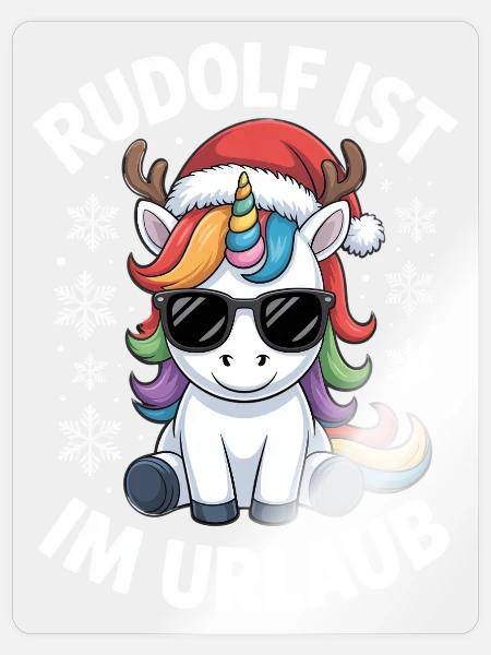 Einhorn Rudolf ist im Urlaub Rentier  - Sticker Größe S (10 x 10 cm) - Transparent glänzend