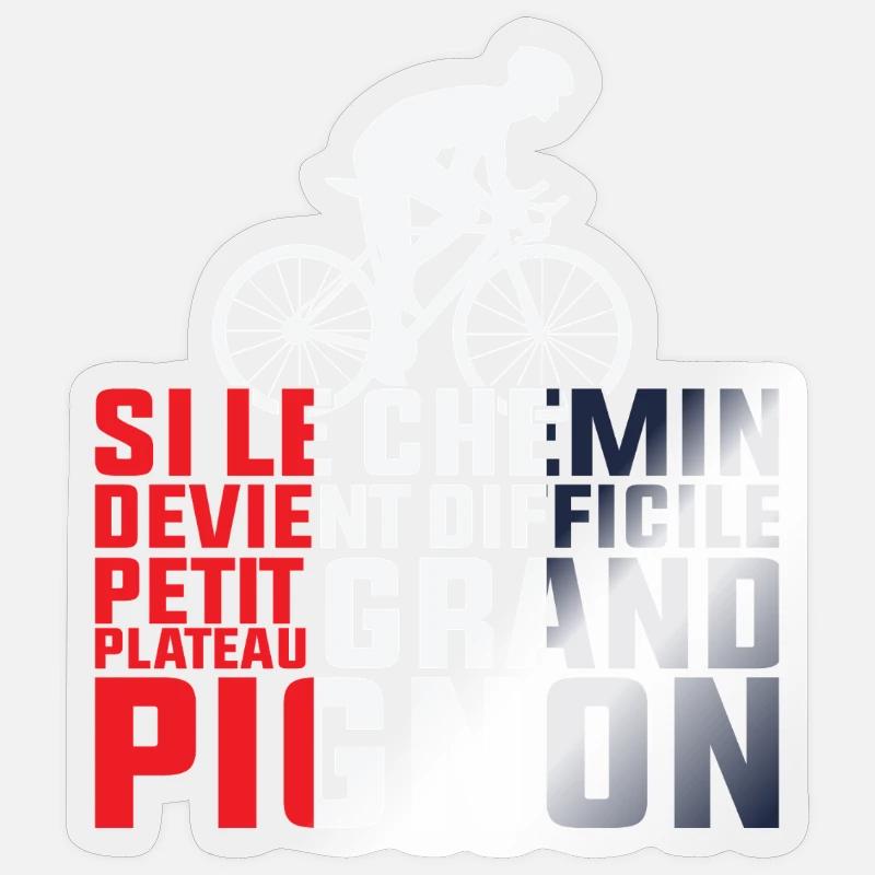 Si Le Chemin Devient Difficile - Cycliste Cadeau Sticker taille S (10 x 10 cm)