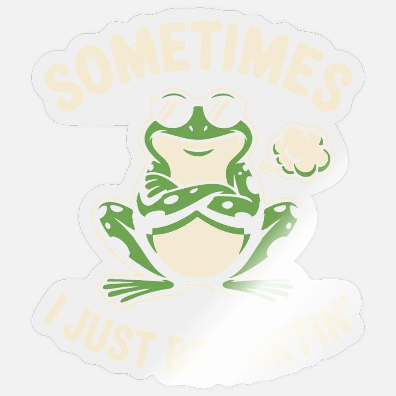Manchmal bin ich einfach nur ein Furzfrosch Sticker Größe S (10 x 10 cm)