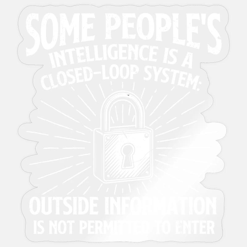 Mancher Intelligenz – geschlossener Sarkasmus Sticker Größe S (10 x 10 cm)