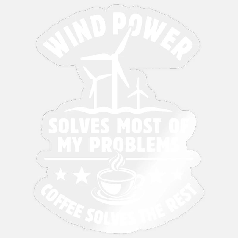 wind power solves most of my Problems - Kaffee Sticker Größe S (10 x 10 cm)
