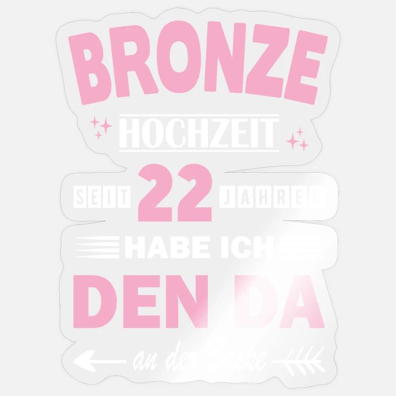 Bronzebryllup 22 bryllupsdag bryllupsdag bryllupsdag hustru - Sticker størrelse S (10 x 10 cm) - gennemsigtig blank