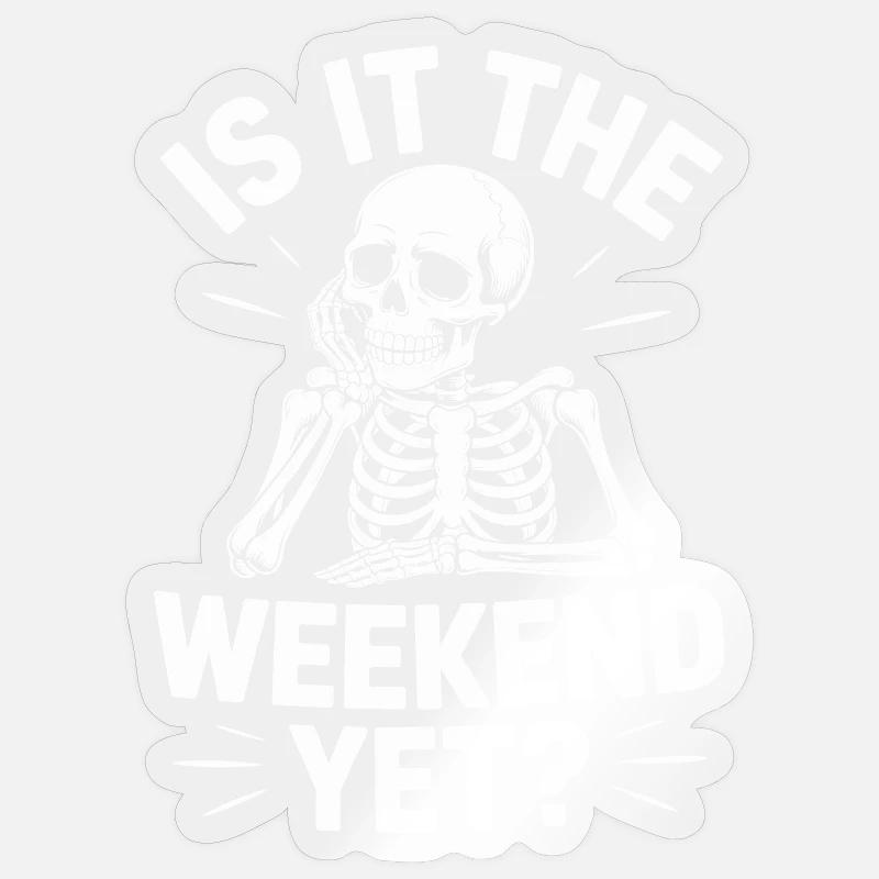 Est-ce le week-end ? - Sticker taille S (10 x 10 cm) - brillant transparent