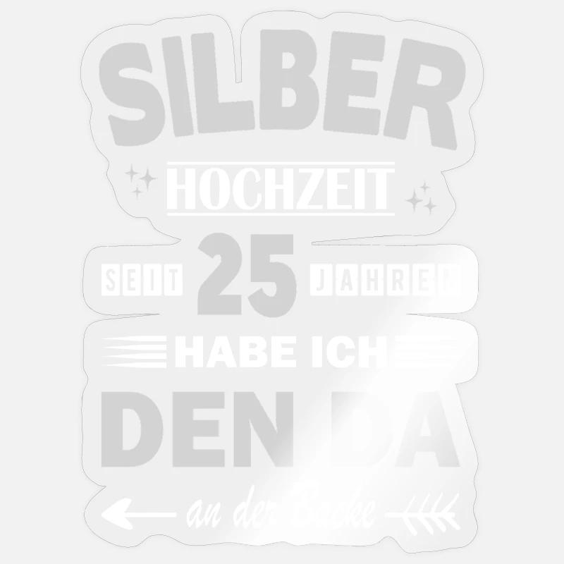 Silberhochzeit 25 Hochzeitstag Jahrestag Ehemann Sticker Größe S (10 x 10 cm)