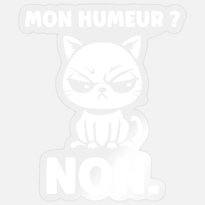 Chat Mon Humeur Non - Sticker taille S (10 x 10 cm) - brillant transparent