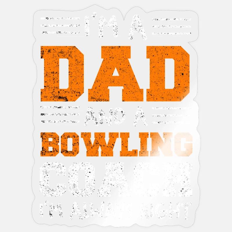 Ich bin Dad und Bowling-Coach - Sticker Größe S (10 x 10 cm) - Transparent glänzend