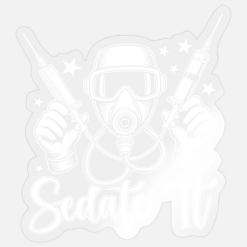 Anesthesiologist Sedate It Anesthesia - Sticker Größe S (10 x 10 cm) - Transparent glänzend