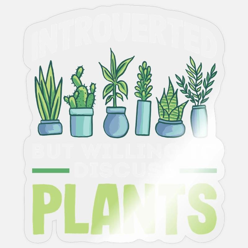 Introvert Discuss Plants - Sticker size S (10 x 10 cm) - transparent glossy