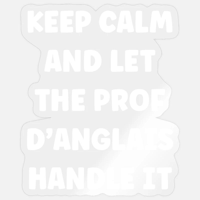 Prof d'anglais prend le relais - Sticker taille S (10 x 10 cm) - brillant transparent