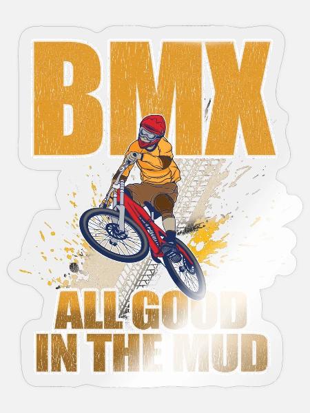 BMX Alles Gut Im Schlamm - Sticker Größe S (10 x 10 cm) - Transparent glänzend