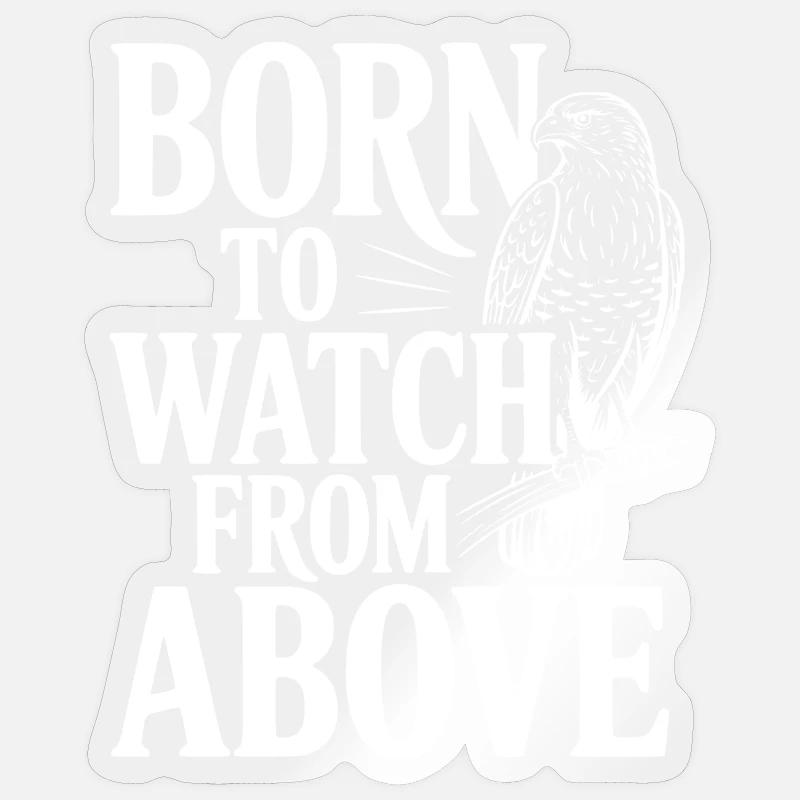 Né pour regarder d’en haut - Sticker taille S (10 x 10 cm) - brillant transparent