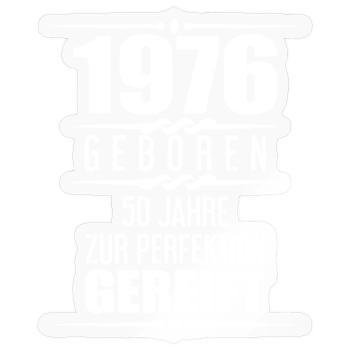 1976 50th Anniversary Saying 50th Birthday Gift - Sticker size S (10 x 10 cm) - transparent glossy - Front