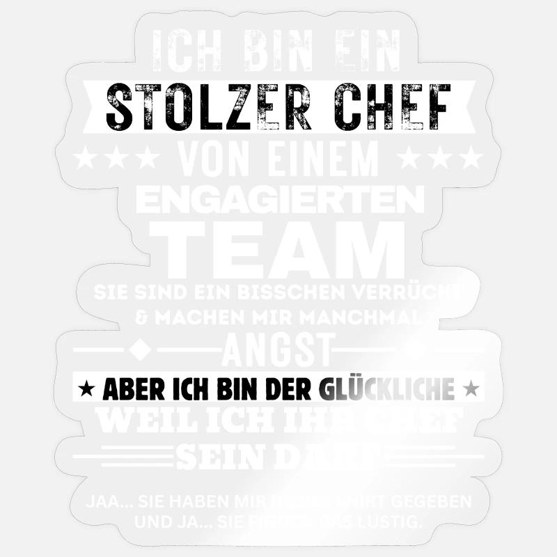 Stolzer Chef von einem engagierten Team Sticker Größe S (10 x 10 cm)