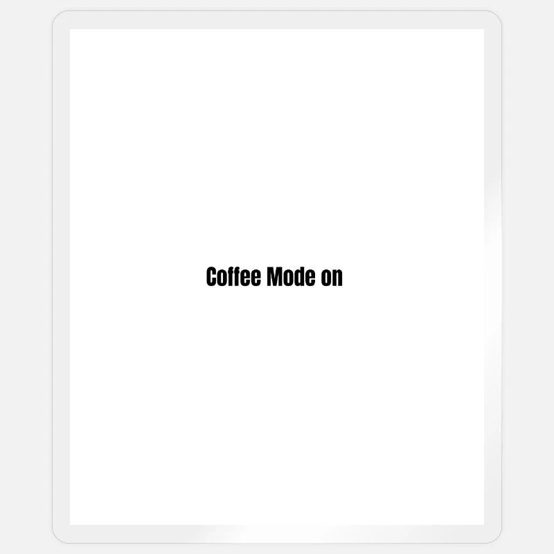 Mode café activé - Sticker taille S (10 x 10 cm) - brillant transparent