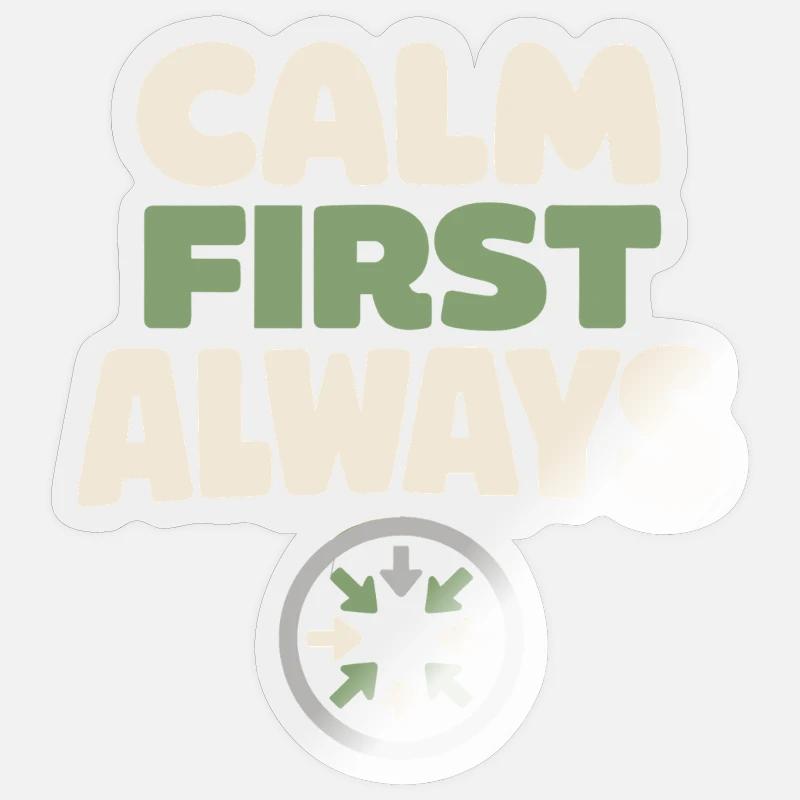 Calmness beats panic, lifestyle, - Sticker size S (10 x 10 cm) - transparent glossy