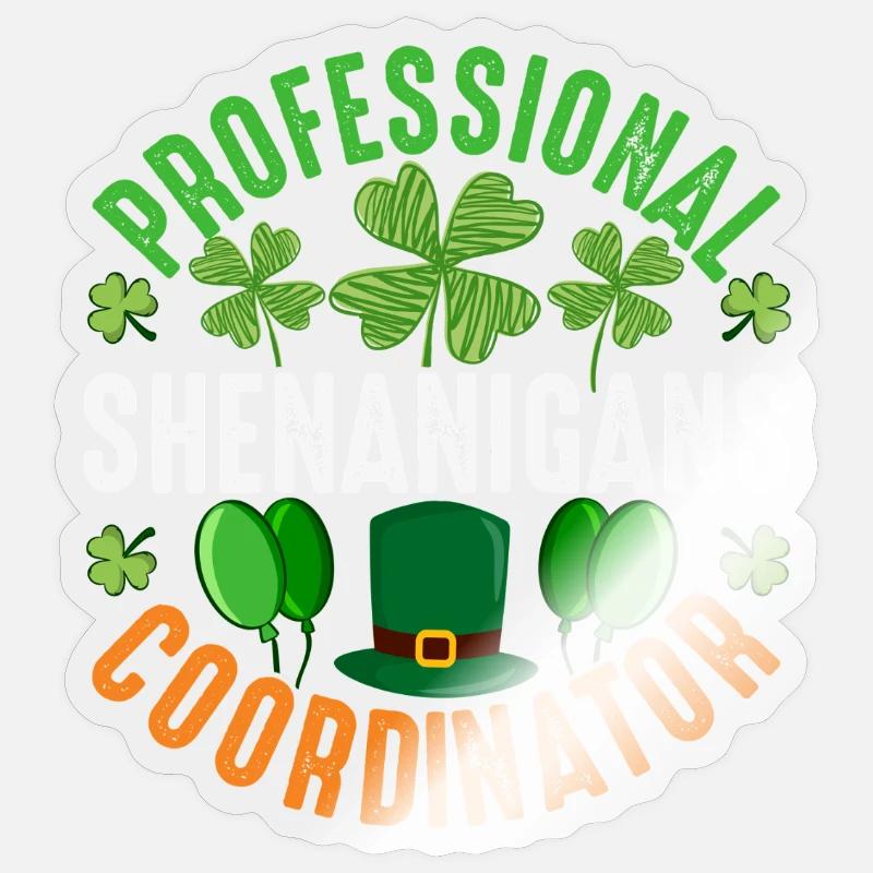 Professional Shenanigans Coordinator St Patricks Sticker size S (10 x 10 cm)