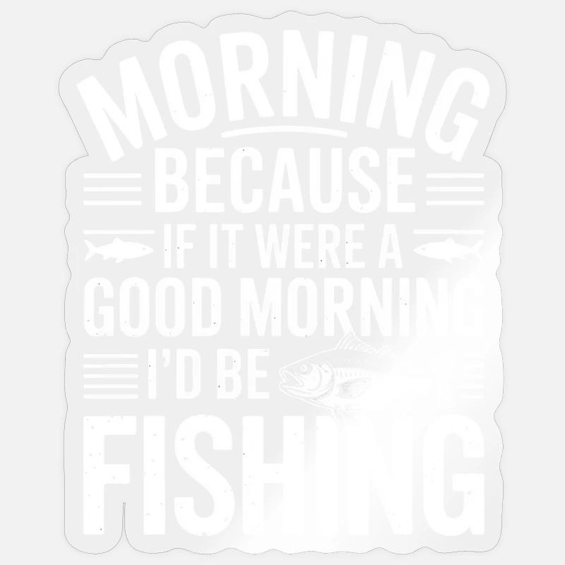 Morgenfischen Lachen Grafik-Tee - Sticker Größe S (10 x 10 cm) - Transparent glänzend