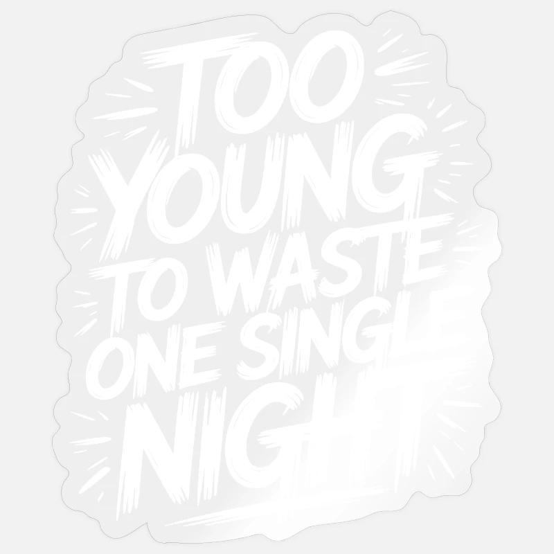 Statement design for night owls Sticker size S (10 x 10 cm)